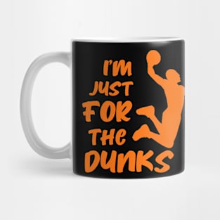 I'm just here for the dunks Mug